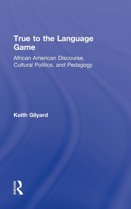 True to the Language Game
