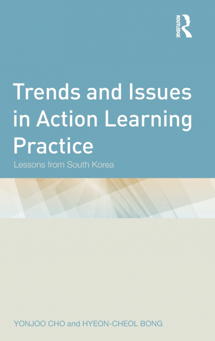 Trends and Issues in Action Learning Practice