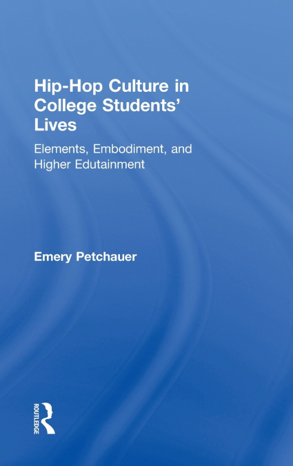 Hip-Hop Culture in College Students’ Lives