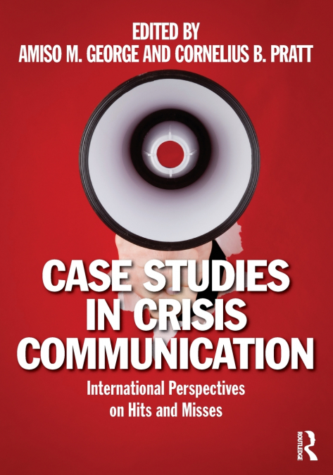 Case Studies in Crisis Communication