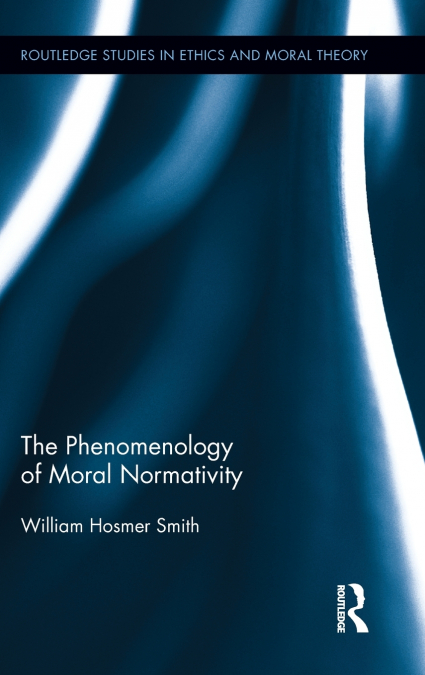 The Phenomenology of Moral Normativity