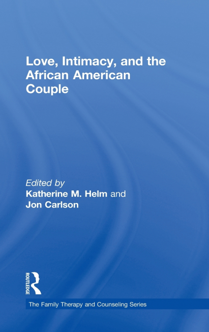 Love, Intimacy, and the African American Couple