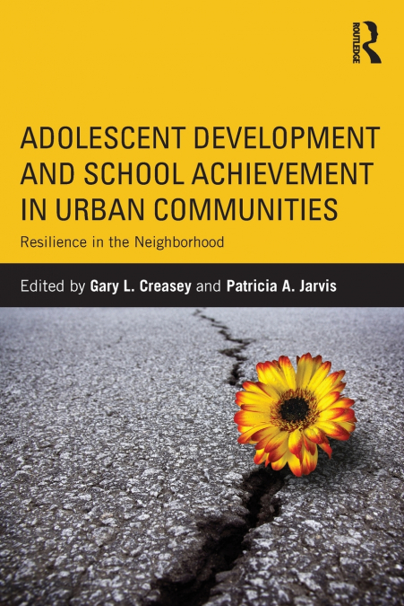 Adolescent Development and School Achievement in Urban Communities