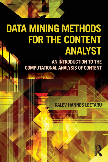 Data Mining Methods for the Content Analyst