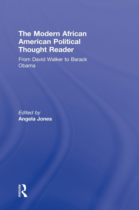 The Modern African American Political Thought Reader