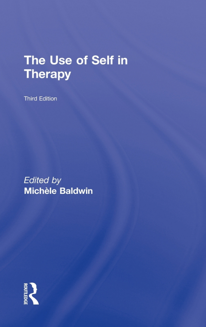 The Use of Self in Therapy