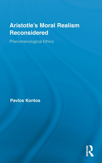 Aristotle’s Moral Realism Reconsidered