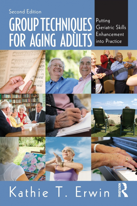 Group Techniques for Aging Adults