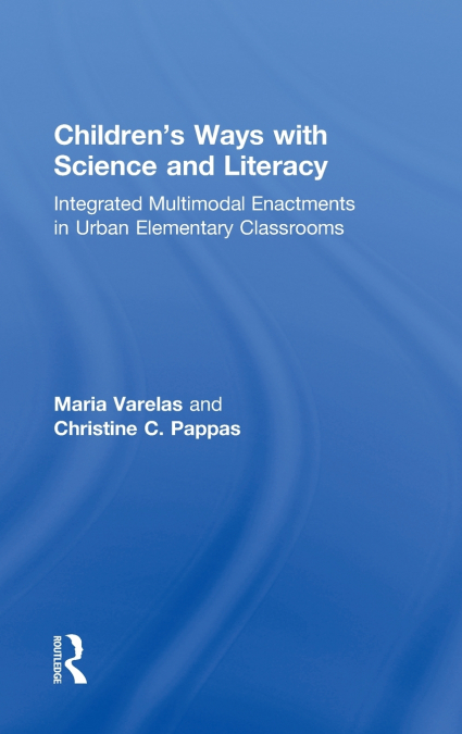 Children’s Ways with Science and Literacy