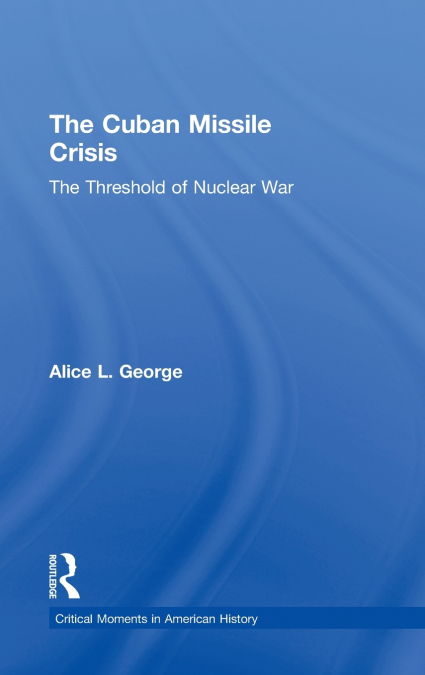 The Cuban Missile Crisis