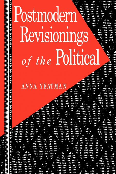 Postmodern Revisionings of the Political