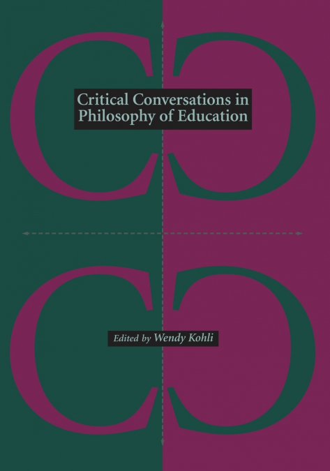 Critical Conversations in Philosophy of Education