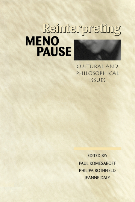 Reinterpreting Menopause