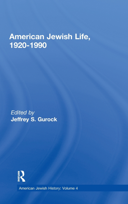 American Jewish Life, 1920-1990