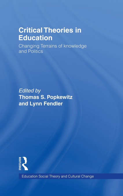 Critical Theories in Education