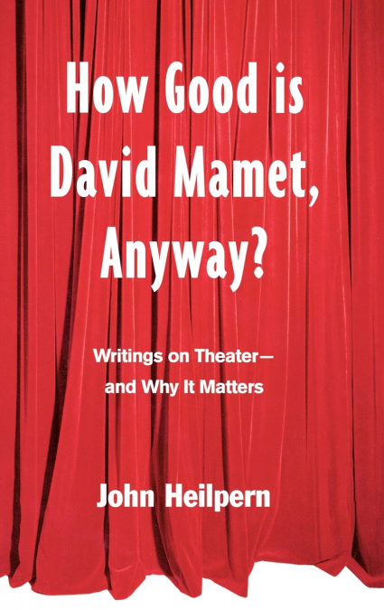 How Good is David Mamet, Anyway?