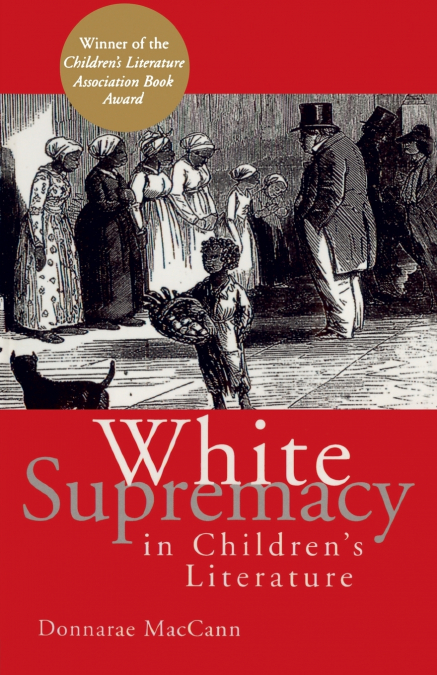 White Supremacy in Children’s Literature