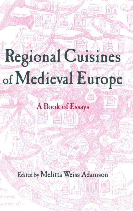 Regional Cuisines of Medieval Europe