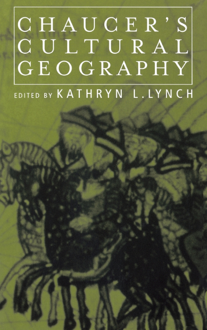 Chaucer’s Cultural Geography