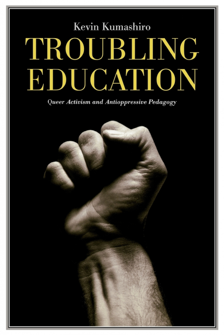 Troubling Education