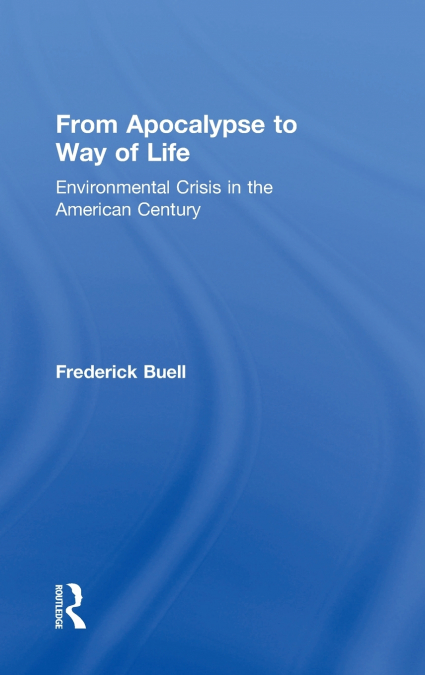 From Apocalypse to Way of Life