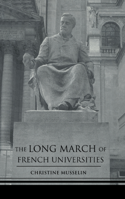 The Long March of French Universities