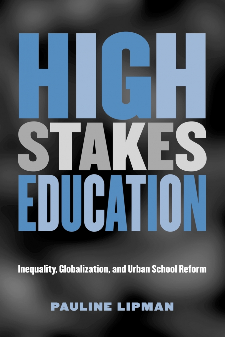 High Stakes Education