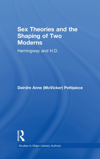 Sex Theories and the Shaping of Two Moderns