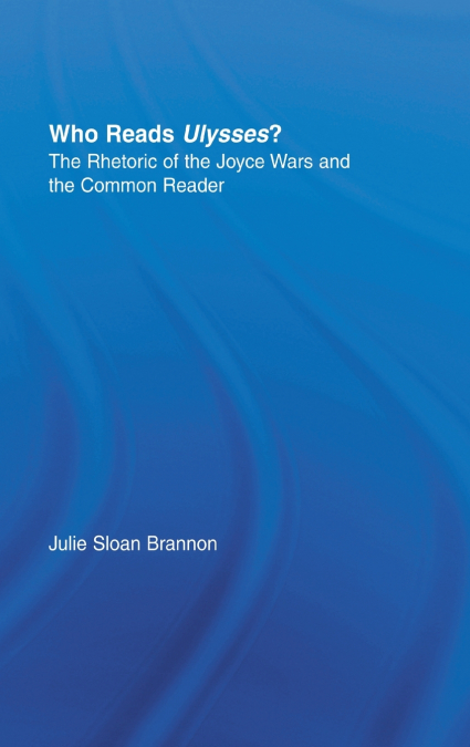 Who Reads Ulysses?