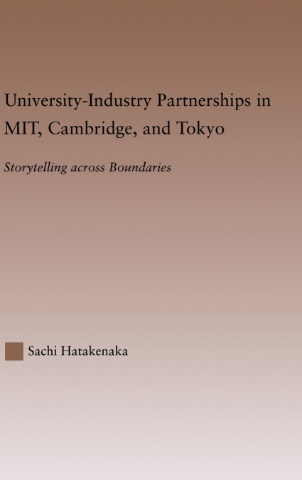 University-Industry Partnerships in MIT, Cambridge, and Tokyo