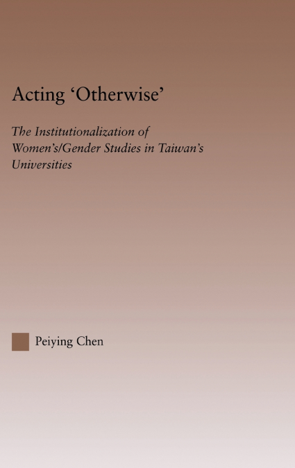 Acting Otherwise