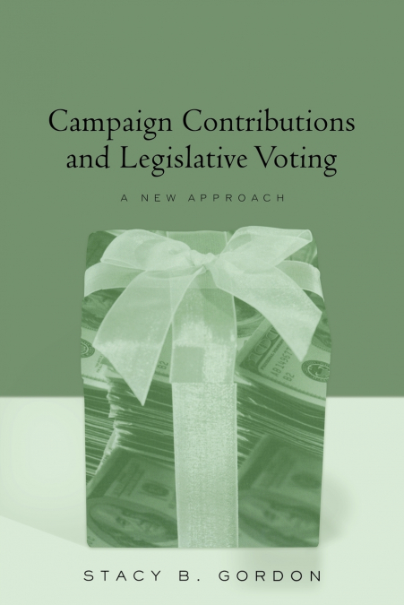 Campaign Contributions and Legislative Voting