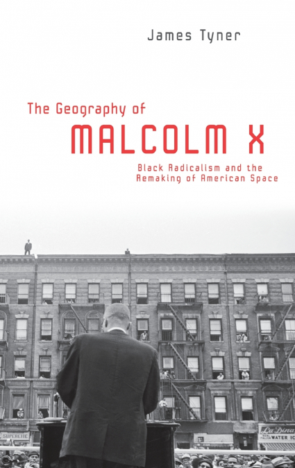 The Geography of Malcolm X