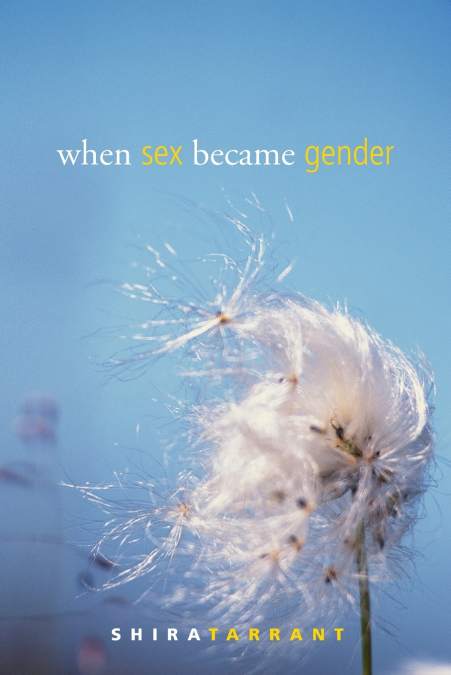 When Sex Became Gender