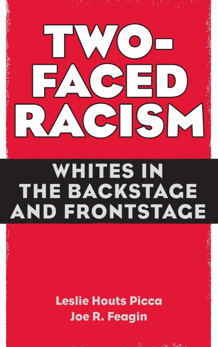 Two-Faced Racism