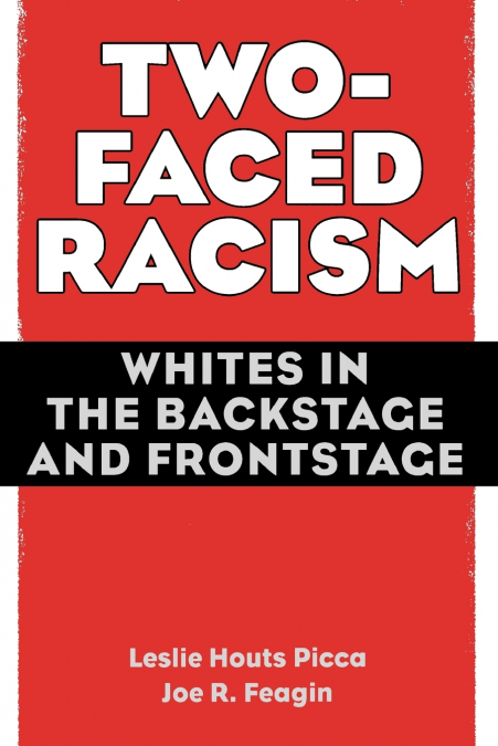 Two-Faced Racism