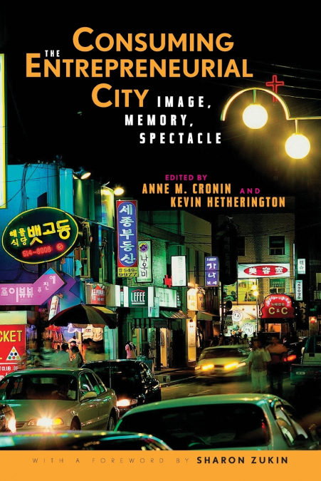 Consuming the Entrepreneurial City