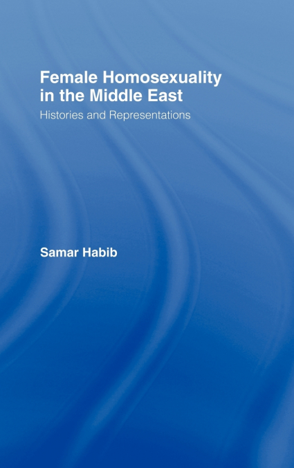 Female Homosexuality in the Middle East