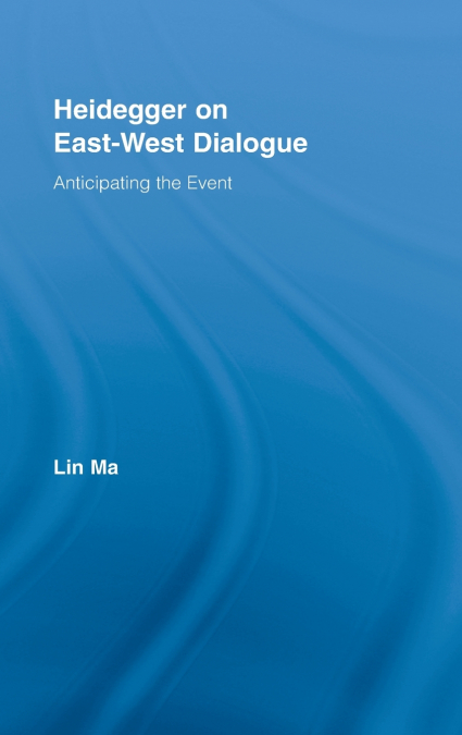 Heidegger on East-West Dialogue
