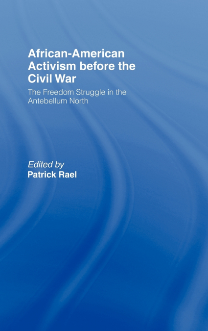 African-American Activism before the Civil War