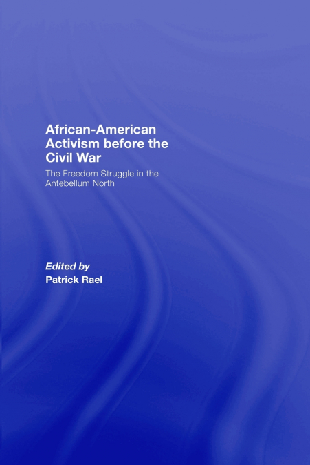 African-American Activism before the Civil War