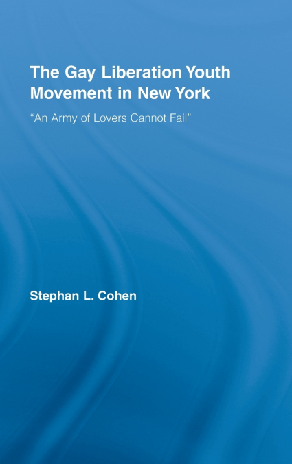 The Gay Liberation Youth Movement in New York