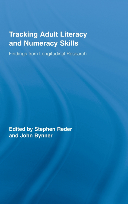 Tracking Adult Literacy and Numeracy Skills