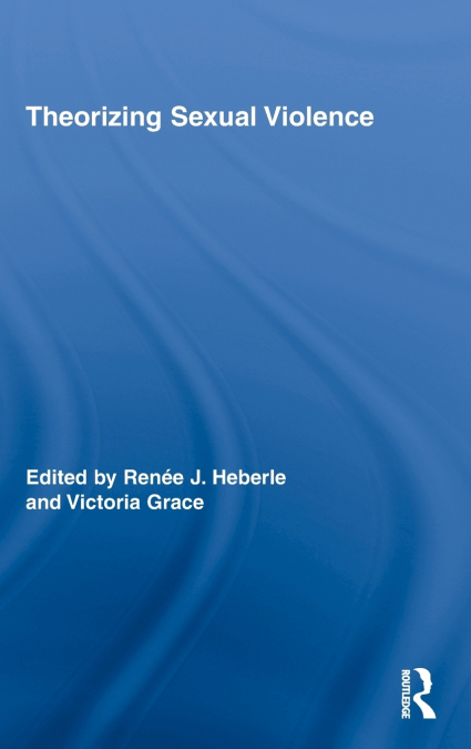 Theorizing Sexual Violence