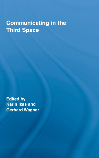 Communicating in the Third Space