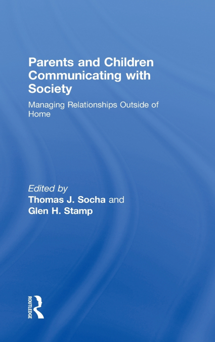 Parents and Children Communicating with Society