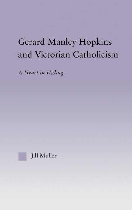 Gerard Manley Hopkins and Victorian Catholicism