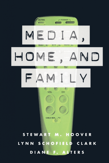 Media, Home and Family