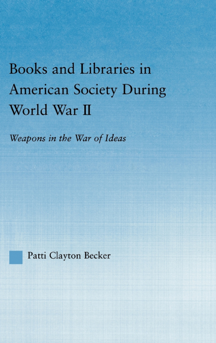 Books and Libraries in American Society during World War II