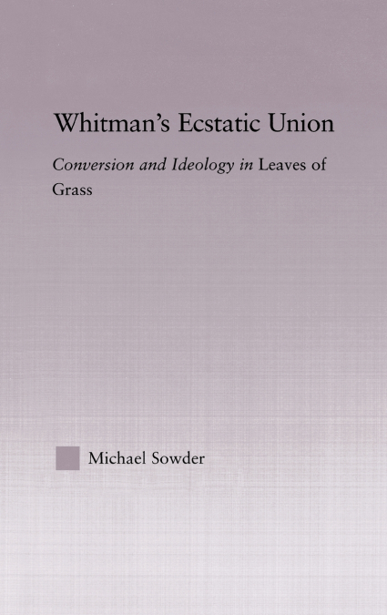 Whitman’s Ecstatic Union